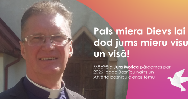 Mācītājs Juris Morics dalās pārdomās par 2026. gada Baznīcu nakts un Atvērto baznīcu dienas tēmu “Pats miera Dievs lai dod jums mieru visur un visā!” (2Tes 3;16)
